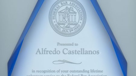Press Release: First Hispanic-American honored with the Lifetime Achievement Award from the The Federal Bar Association.